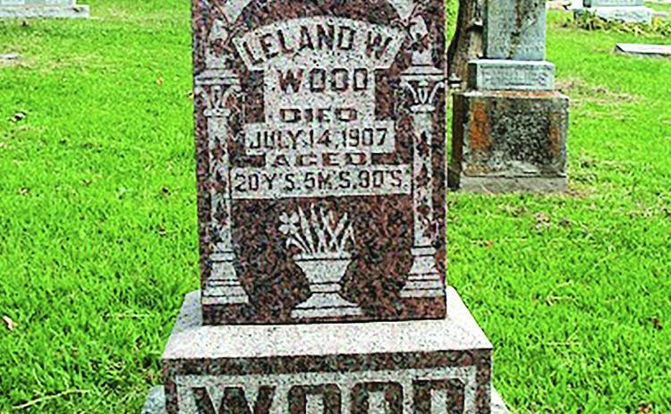 Tombstone of young Leland Wood, who died in 1907 at the age of 20. On the side is engraved, “His life went out in a mission of mercy.” He drowned in a flood trying to save a neighbor’s horse from their barn. He was a strong swimmer but apparently got caught up in a fence under the water.
